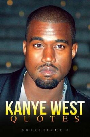 Cover of Kanye West Quotes