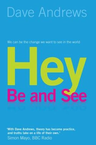 Cover of Hey, be and See