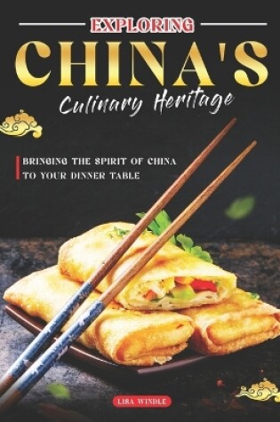 Cover of Exploring China's Culinary Heritage