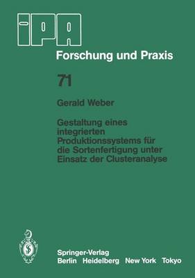 Book cover for Gestaltung eines integrierten Produktionssystems für die Sortenfertigung unter Einsatz der Clusteranalyse