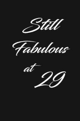Cover of still fabulous at 29