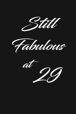 Book cover for still fabulous at 29