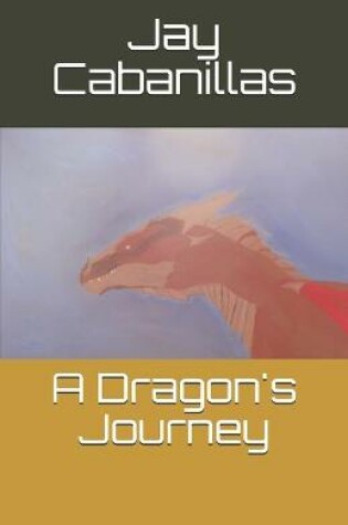 Cover of A Dragon's Journey