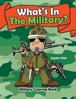 Book cover for What's In The Military?