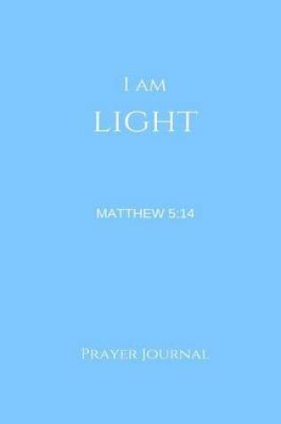 Cover of I Am Light Prayer Journal