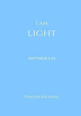 Book cover for I Am Light Prayer Journal