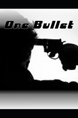 Book cover for One Bullet