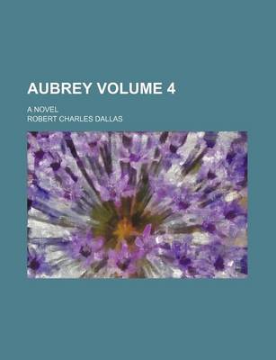 Book cover for Aubrey Volume 4; A Novel