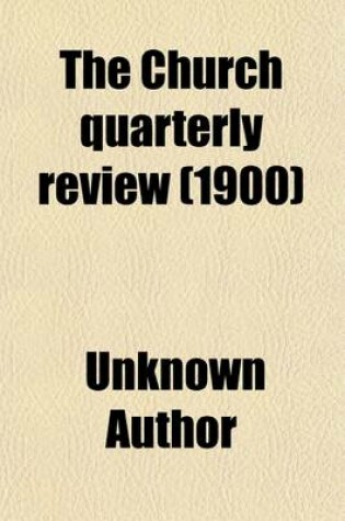 Cover of The Church Quarterly Review (Volume 49)