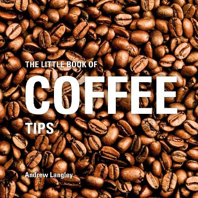 Cover of The Little Book of Coffee Tips