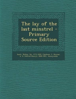 Book cover for The Lay of the Last Minstrel - Primary Source Edition