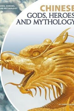 Cover of Chinese Gods, Heroes, and Mythology