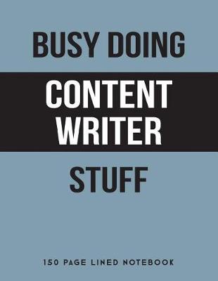 Book cover for Busy Doing Content Writer Stuff