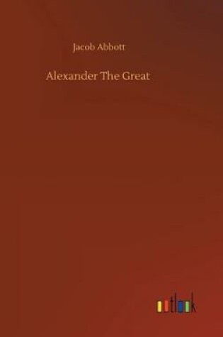 Cover of Alexander The Great