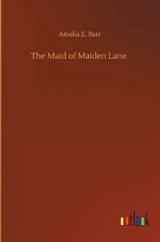 Cover of The Maid of Maiden Lane