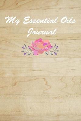 Book cover for My Essential Oils Journal