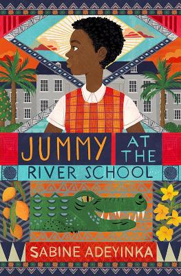 Cover of Jummy at the River School