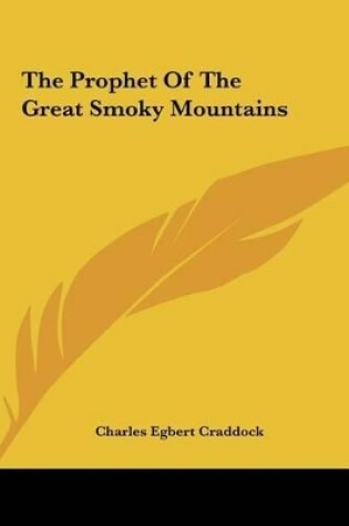 Cover of The Prophet of the Great Smoky Mountains the Prophet of the Great Smoky Mountains