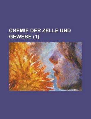 Book cover for Chemie Der Zelle Und Gewebe (1)