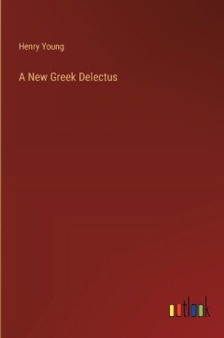 Cover of A New Greek Delectus