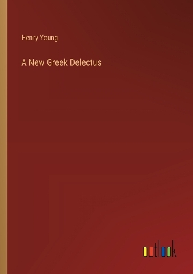 Book cover for A New Greek Delectus