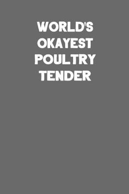 Book cover for World's Okayest Poultry Tender