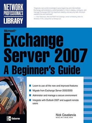 Book cover for Microsoft Exchange Server 2007: A Beginner's Guide