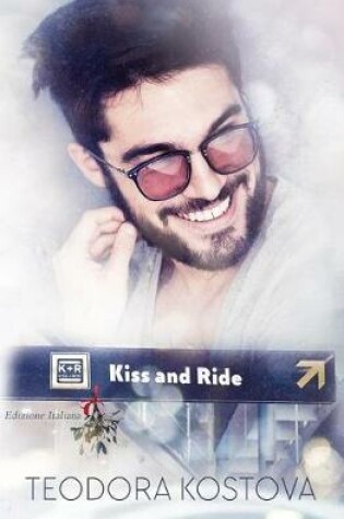 Cover of Kiss and Ride (Edizione Italiana)