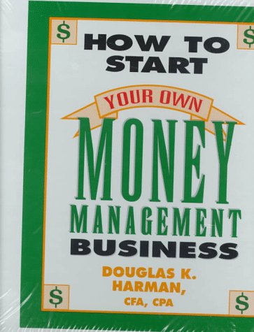 Book cover for How Start Your Own Money Mgmt Co