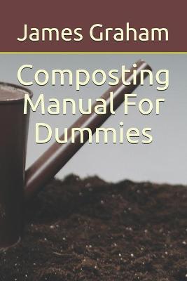 Book cover for Composting Manual For Dummies