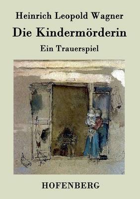 Book cover for Die Kindermörderin
