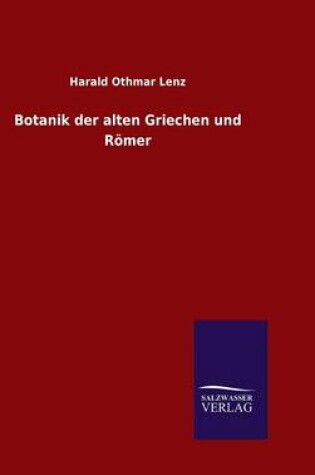 Cover of Botanik der alten Griechen und Roemer