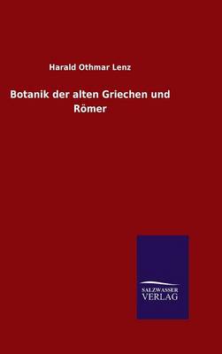 Book cover for Botanik der alten Griechen und Roemer