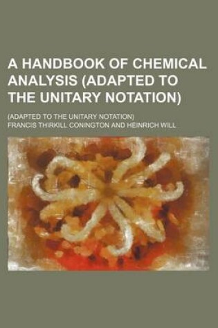 Cover of A Handbook of Chemical Analysis (Adapted to the Unitary Notation); (Adapted to the Unitary Notation)