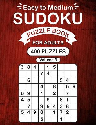 Book cover for Easy to Medium Sudoku Puzzle Book For Adults Vol 3