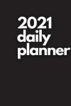 Book cover for Large 2021 Daily Planner, Pitch Black Edition