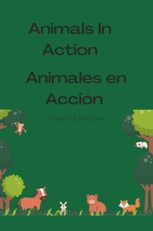 Cover of Animals in Action/Animales en Acción