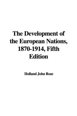 Cover of The Development of the European Nations, 1870-1914, Fifth Edition