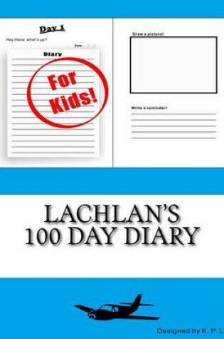 Cover of Lachlan's 100 Day Diary