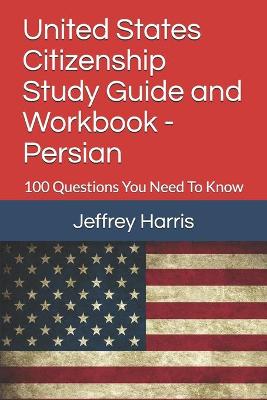 Book cover for United States Citizenship Study Guide and Workbook - Persian