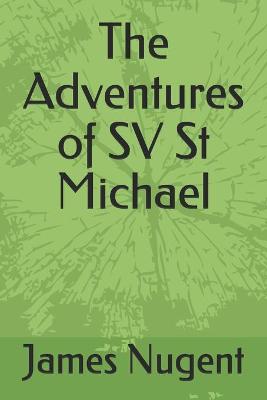 Book cover for The Adventures of SV St Michael