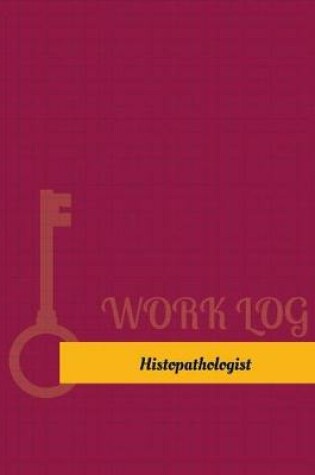 Cover of Histopathologist Work Log