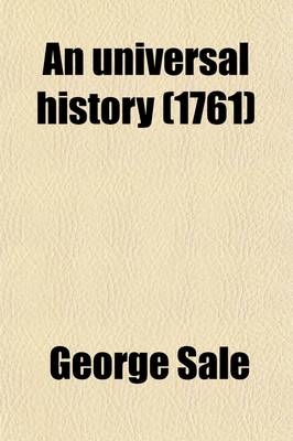 Book cover for An Universal History (Volume 25); From the Earliest Accounts to the Present Time