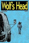 Book cover for Wolf's Head - An Original Graphic Novel Series