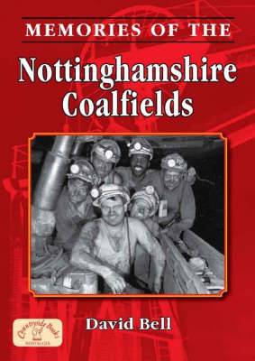 Book cover for Memories of the Nottinghamshire Coalfields