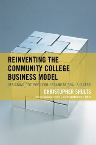 Cover of Reinventing the Community College Business Model