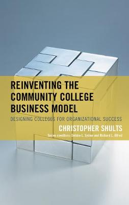 Cover of Reinventing the Community College Business Model