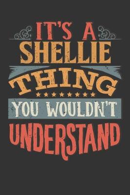 Book cover for Its A Shellie Thing You Wouldnt Understand