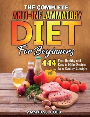 Book cover for The Complete Anti-Inflammatory Diet for Beginners