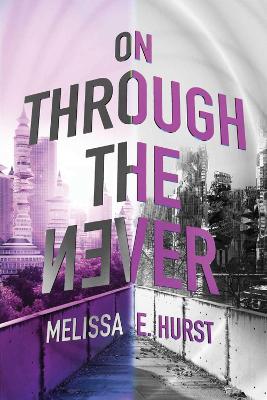 Book cover for On Through the Never